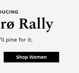 Introducing Grand Pro Rally | Shop Women's