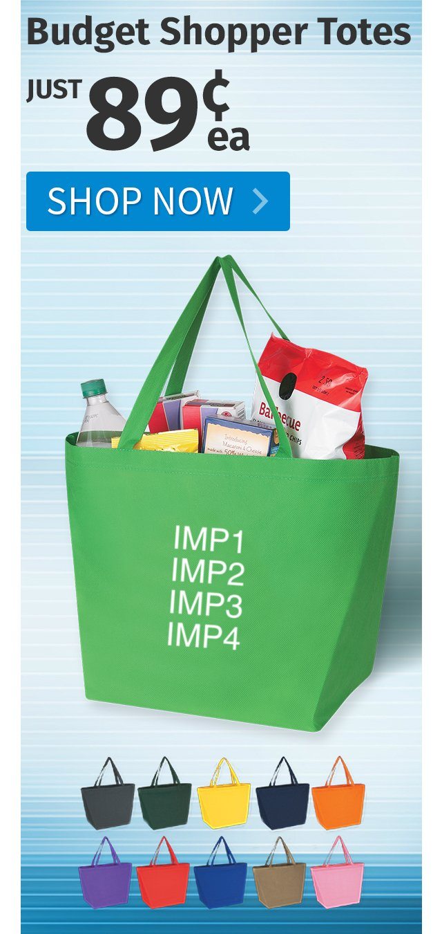 Budget Shopper Totes for only 89¢ each!