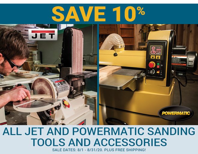 Save 10% on All Jet and Powermatic Sanding Tools and Accessories