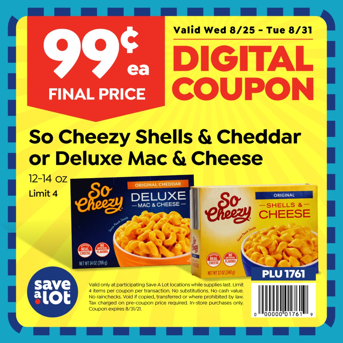 99¢ So Cheezy Shells at Save A Lot. Hurry in today while supplies last.