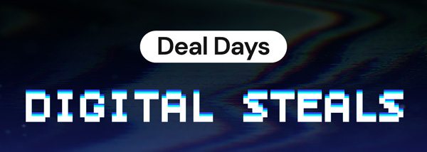 Deal Days | Digital Steals