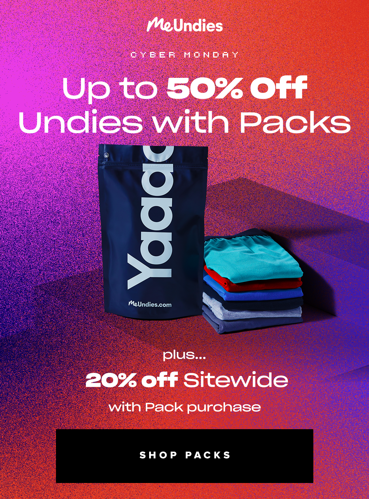 Up to 50% off Undies With Packs plus... 20% off Sitewide with Pack purchase |Shop Packs| 
