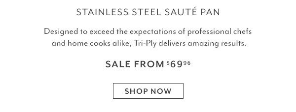 Tri-Ply Stainless Steel Saute Pan