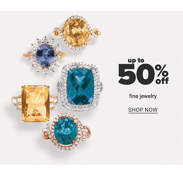 up to 50% off Fine Jewelry - Shop Now