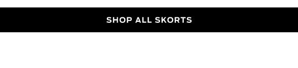 Shop All Skorts >