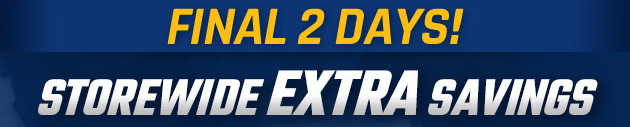 Storewide Extra Savings | FINAL 2 DAYS! | Now through Saturday, July 28, 2018 | Save Even More with This Coupon: $10 off Your Purchase of $40 or More