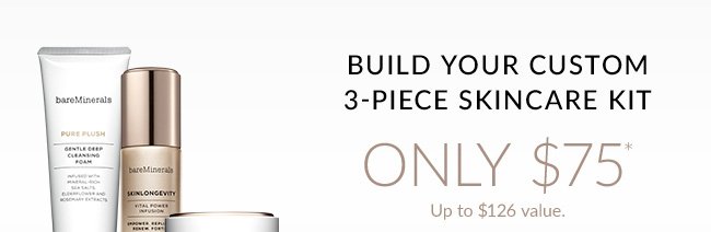 BUILD YOUR CUSTOM 3-PIECE SKINCARE KIT