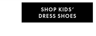 SHOP KIDS' DRESS SHOES