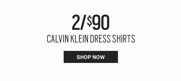 GOING ON NOW | $229.99 Suits - Perry Ellis, JOE Joseph Abboud and more + BOGO + TODAY'S PICK | 2/$90 Calvin Klein Dress Shirts - SHOP NOW