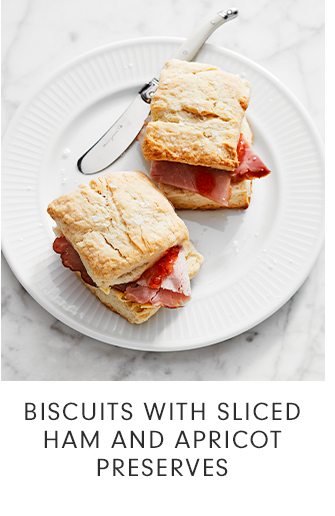 BISCUITS WITH SLICED HAM AND APRICOT PRESERVES