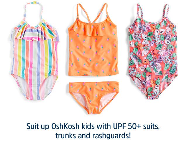 Suit up OshKosh kids with UPF 50+ suits, trunks and rashguards!