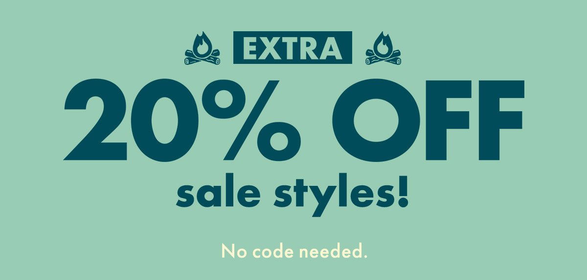 EXTRA 20% OFF Sale Styles! No code needed.