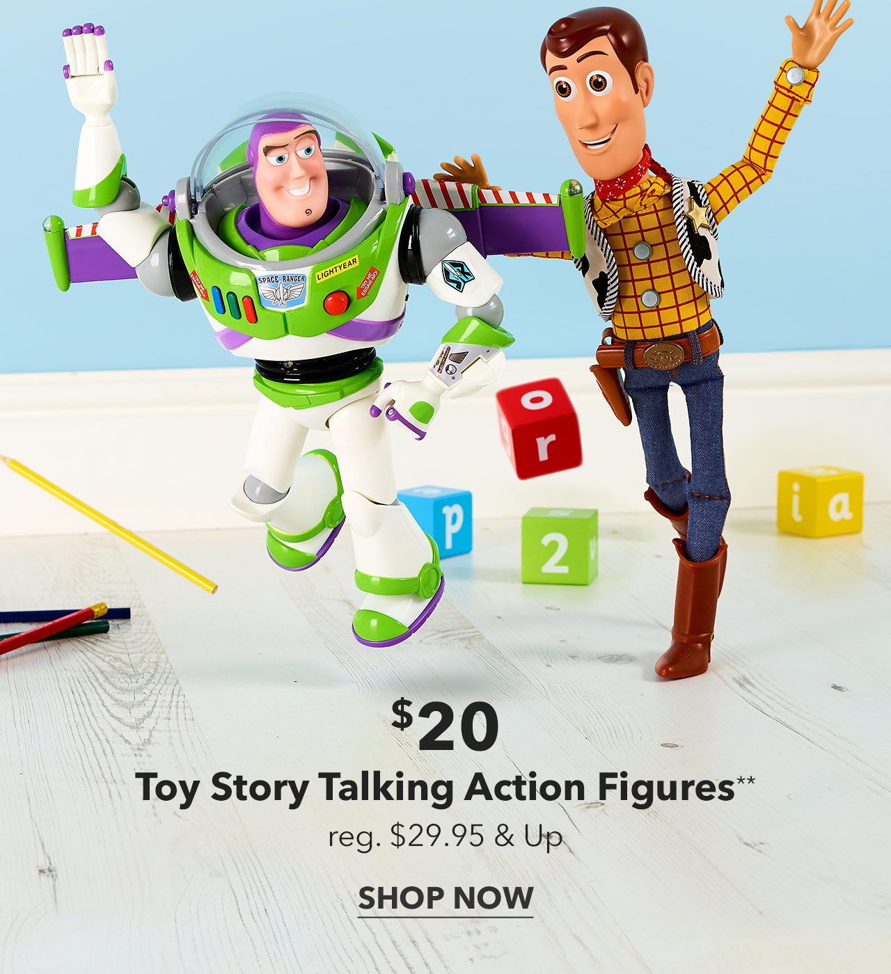 $20 Toy Story Talking Action Figures | reg. $29.95 & Up | SHOP NOW