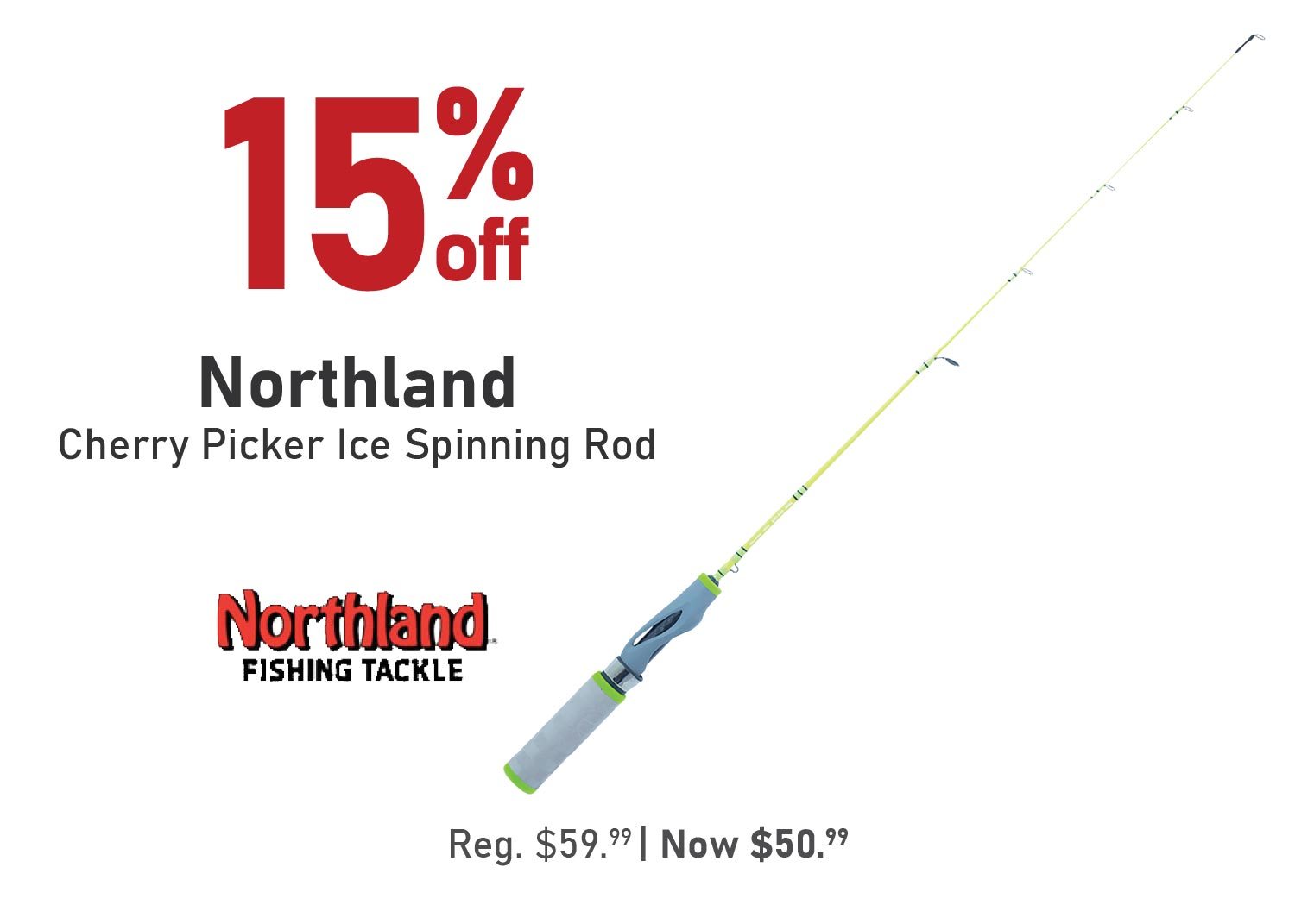 Northland Cherry Picker Ice Spinning Rod 15% Off Reg. $59.99 | Now $50.99