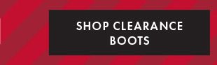 SHOP CLEARANCE BOOTS