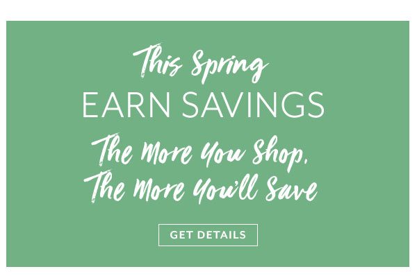 Earn Spring Savings