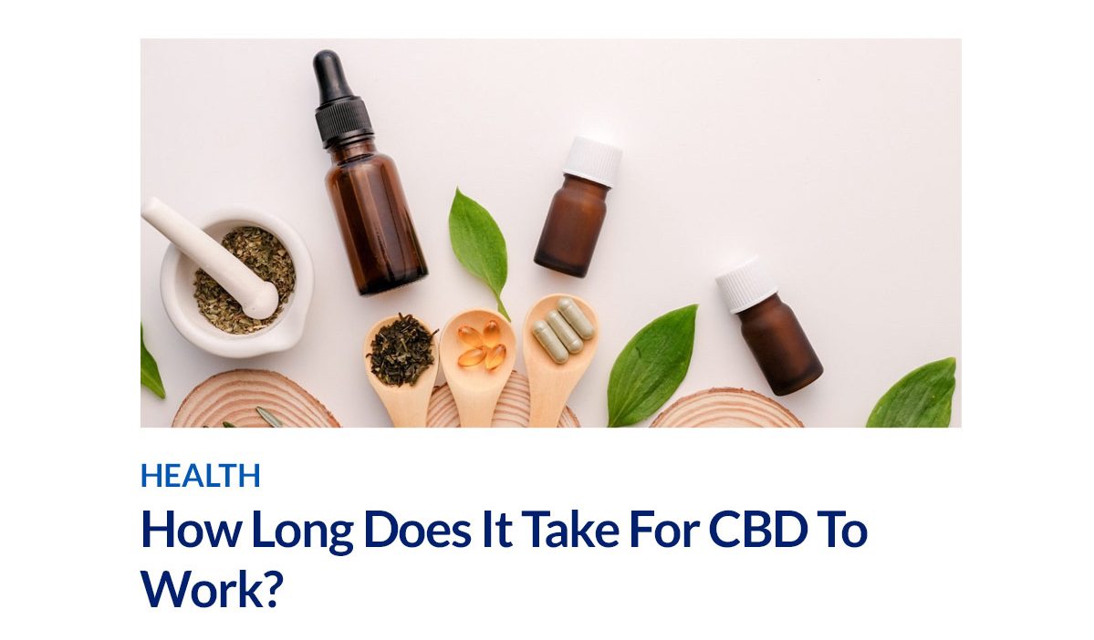 How Long Does It Take For CBD To Work?