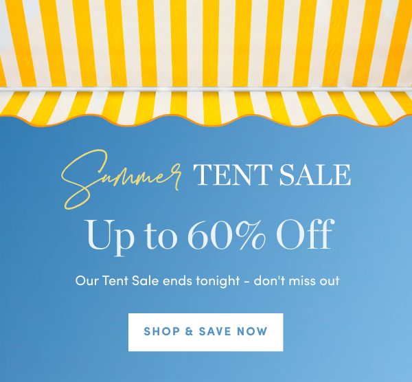 Up to 60 Percent Off Tent Sale