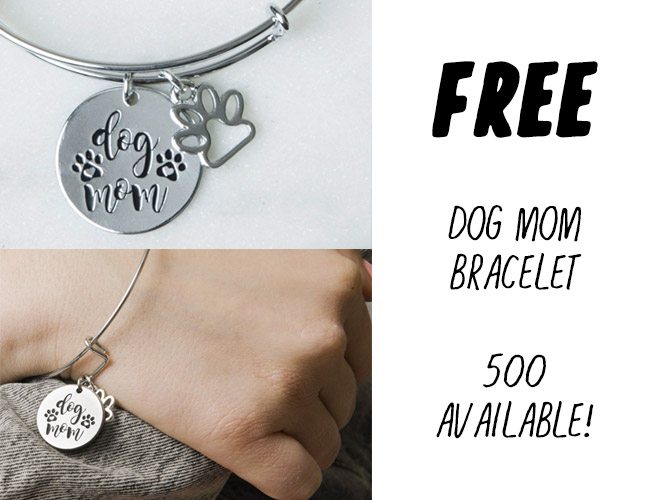 FREE Dog Mom Bracelet – 500 Available!