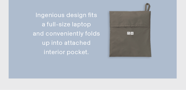 BODY2 - INGENIOUS DESIGN FITS A FULL-SIZE LAPTOP AND CONVENIENTLY FOLDS UP INTO ATTACHED INTERIOR POCKET.
