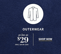 As low as $29 Outerwear