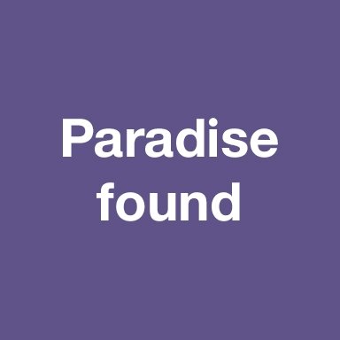 Paradise found