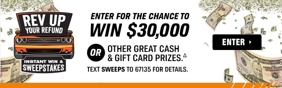 Enter for the chance to win $30,000 - or other great cash and gift card prizes Text SWEEPS to 67135 for details. - Enter