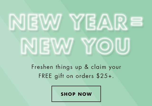 New Year = New You. Shop Now