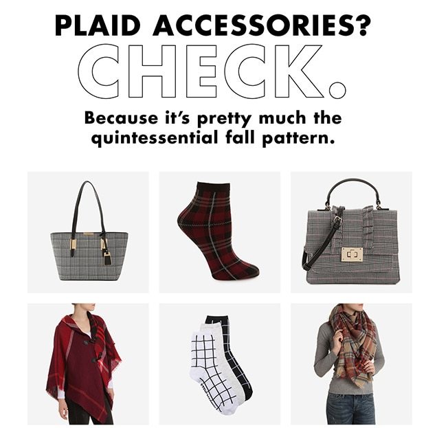 PLAID ACCESSORIES? CHECK.