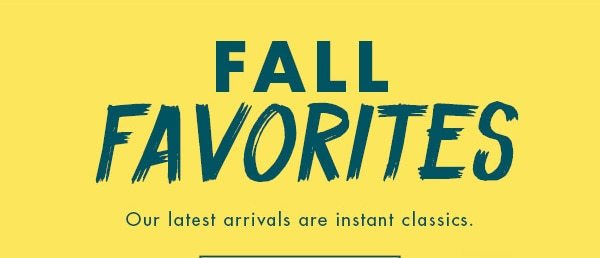 FALL FAVORITES