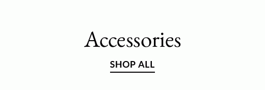 Accessories | SHOP ALL