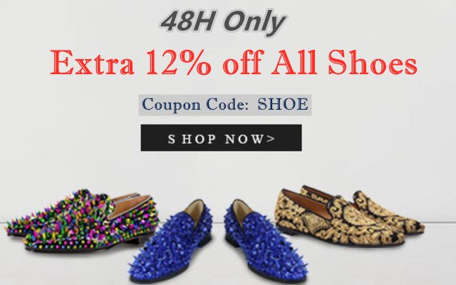 Extra 12% off All Shoes | 48H Only Coupon Code: SHOE Shop Now