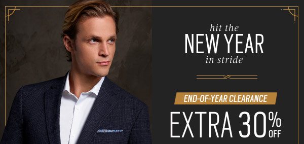 hit the NEW YEAR in stride | Extra 30% Off Clearance + $249.99 Designer Suits + $99.99 JOE Joseph Abboud, Nautica Sport Coats + 3/$99.99 All Dress Shirts + 3/$99.99 Dress Pants & Chinos + BOGO Ties + 2/$49.99 Clearance Dress Shirts and more - SHOP NOW