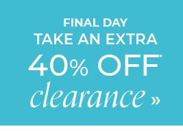 Take an Extra 40% Off All Clearance*