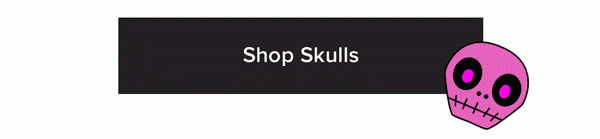 Shop Skulls