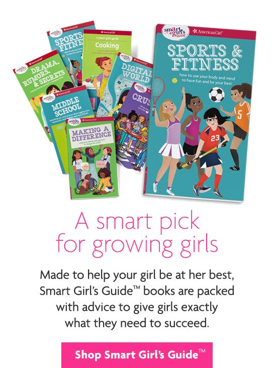 A smart pick for growing girls - Shop Smart Girl’s Guide™