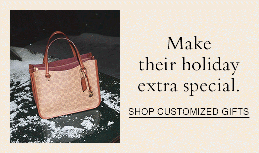 Make their holiday extra special. SHOP CUSTOMIZED GIFTS