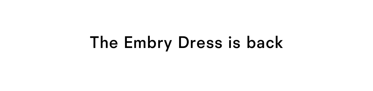 The Embry Dress is back