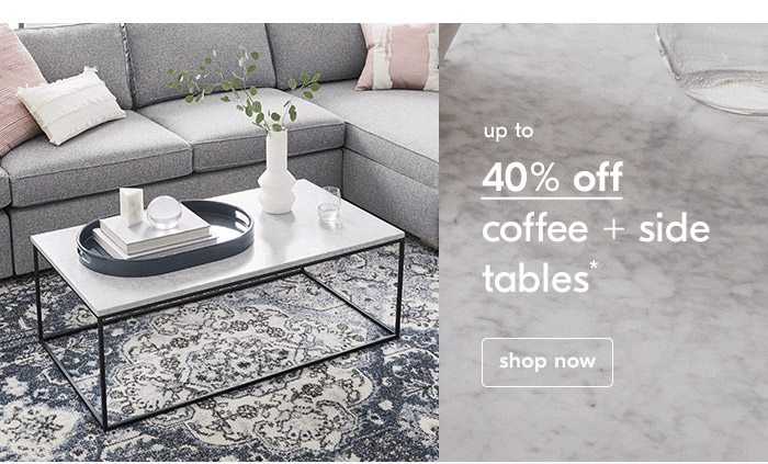 up to 40% off coffee + side tables