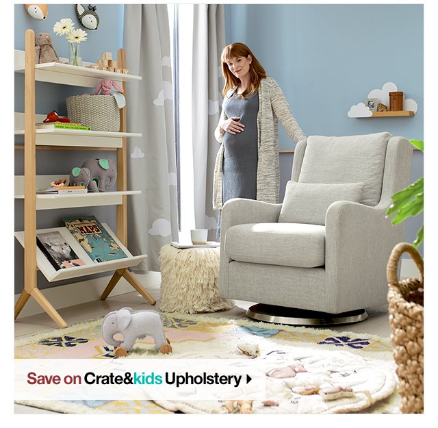 Save on Crate&kids Upholstery