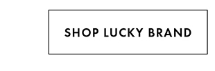 SHOP LUCKY BRAND