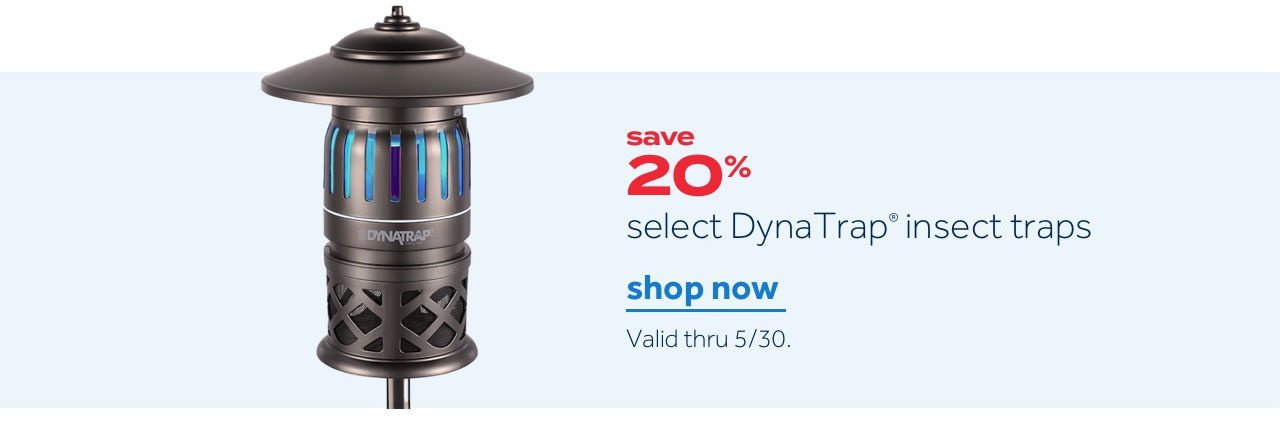 save 20% select DynaTrap® insect traps