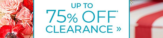 up to 75% Off Clearance*