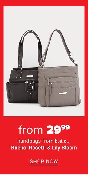 Handbags from b.o.c., Bueno, Rosetti & Lily Brown from 29.99. Shop Now.