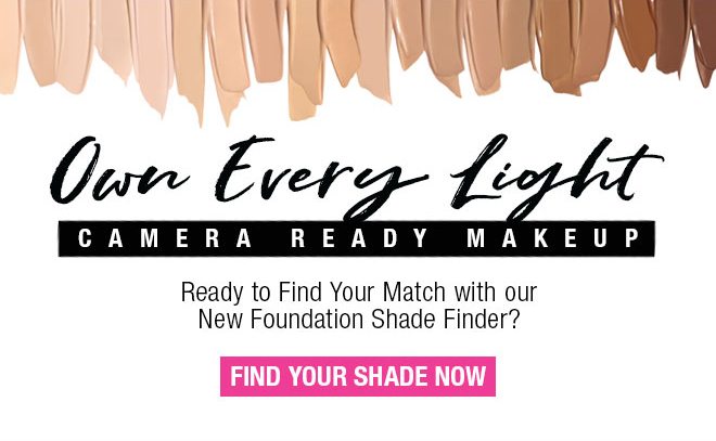 FIND YOUR SHADE NOW