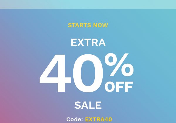 Starts Now Extra 40% Off