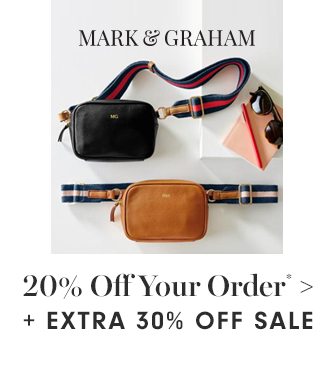 MARK & GRAHAM - 20% Off Your Order* + EXTRA 30% OFF SALE