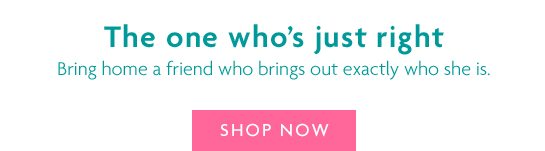 The one who’s just right - SHOP NOW