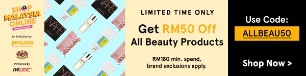 Limited Time Only: Get RM50 Off All Beauty Products