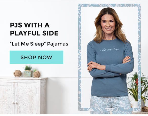 PJs With A Playful Side - “Let Me Sleep” Pajamas. Shop Now.